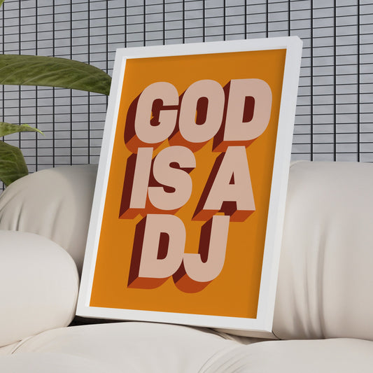 God Is A DJ