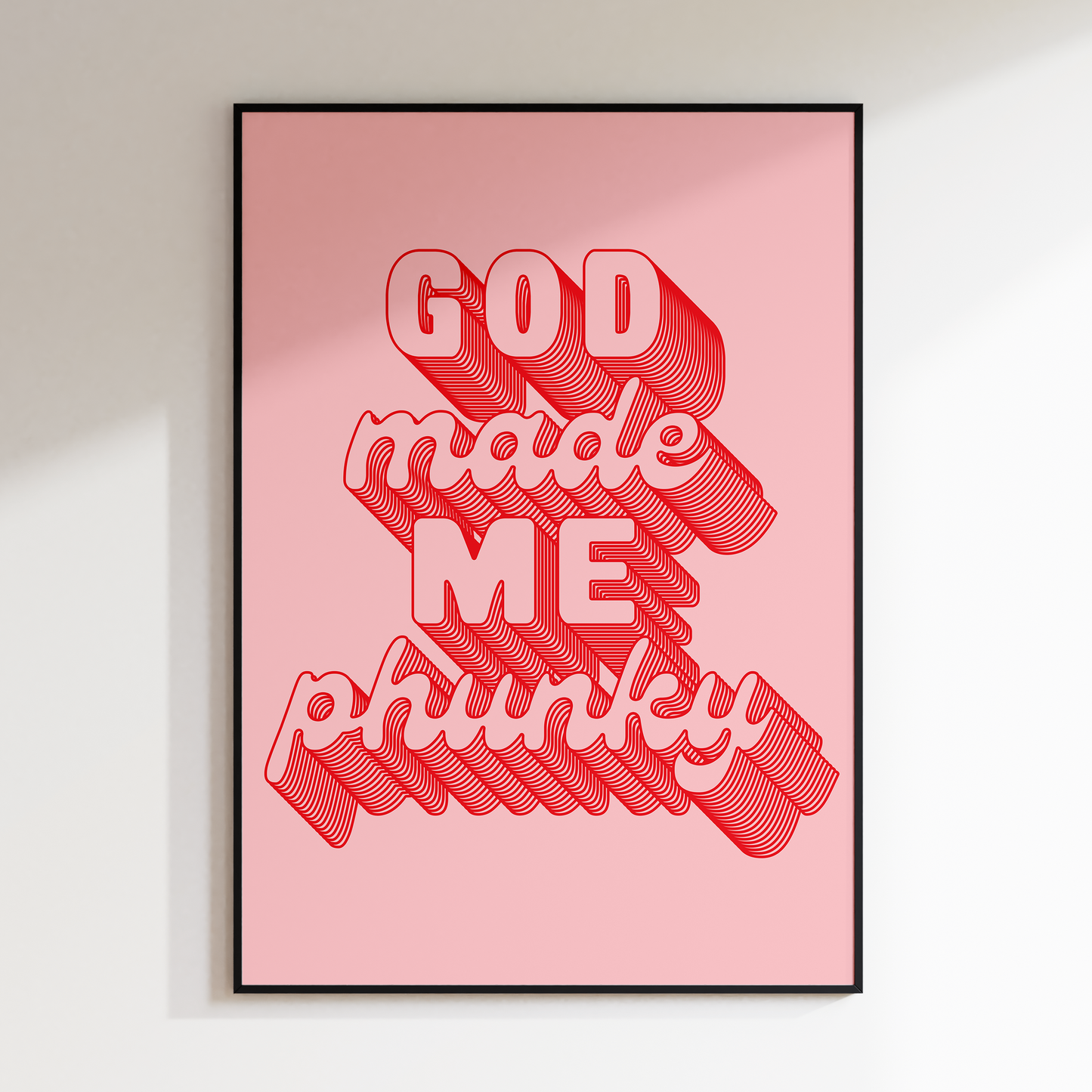 God Made Me Phunky