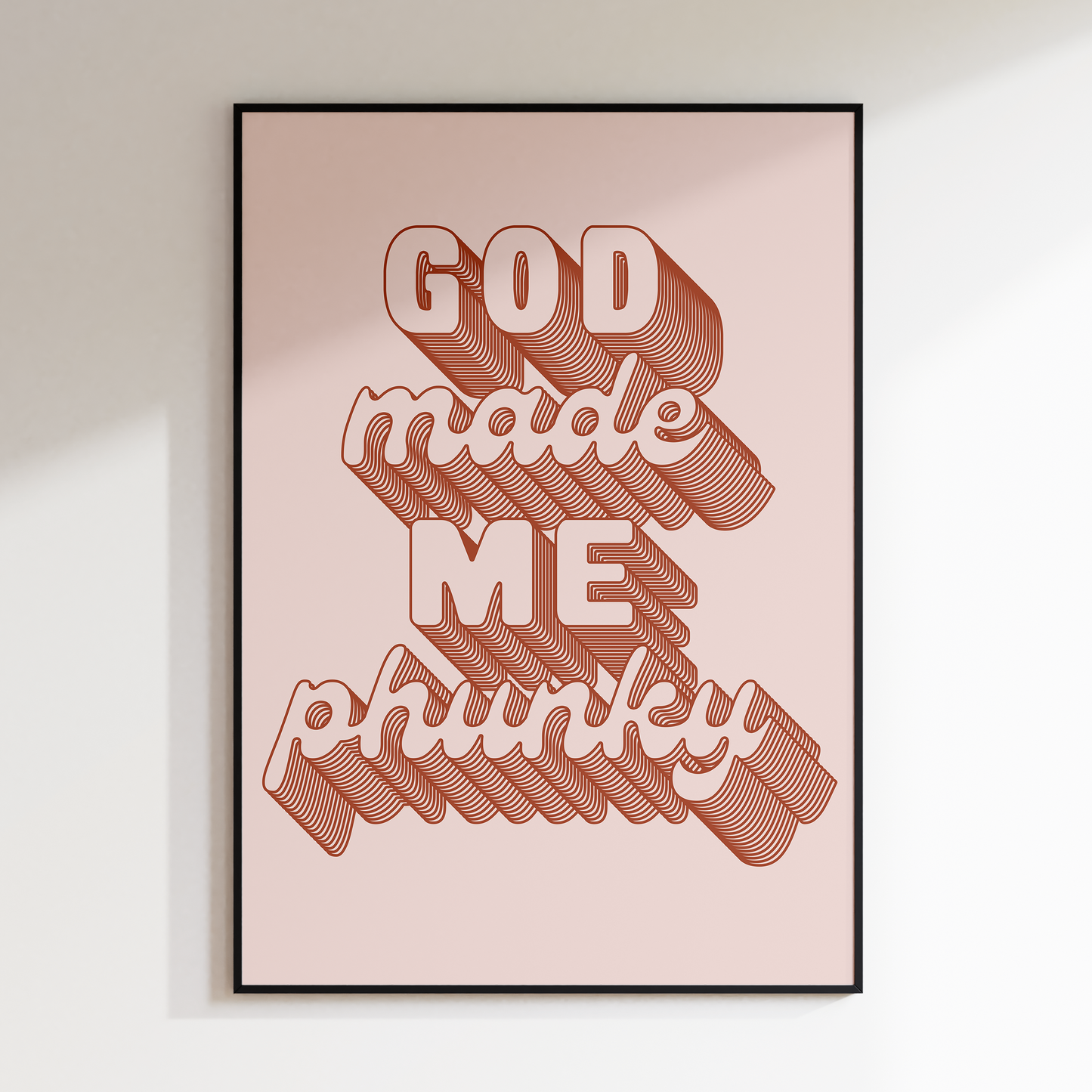 God Made Me Phunky