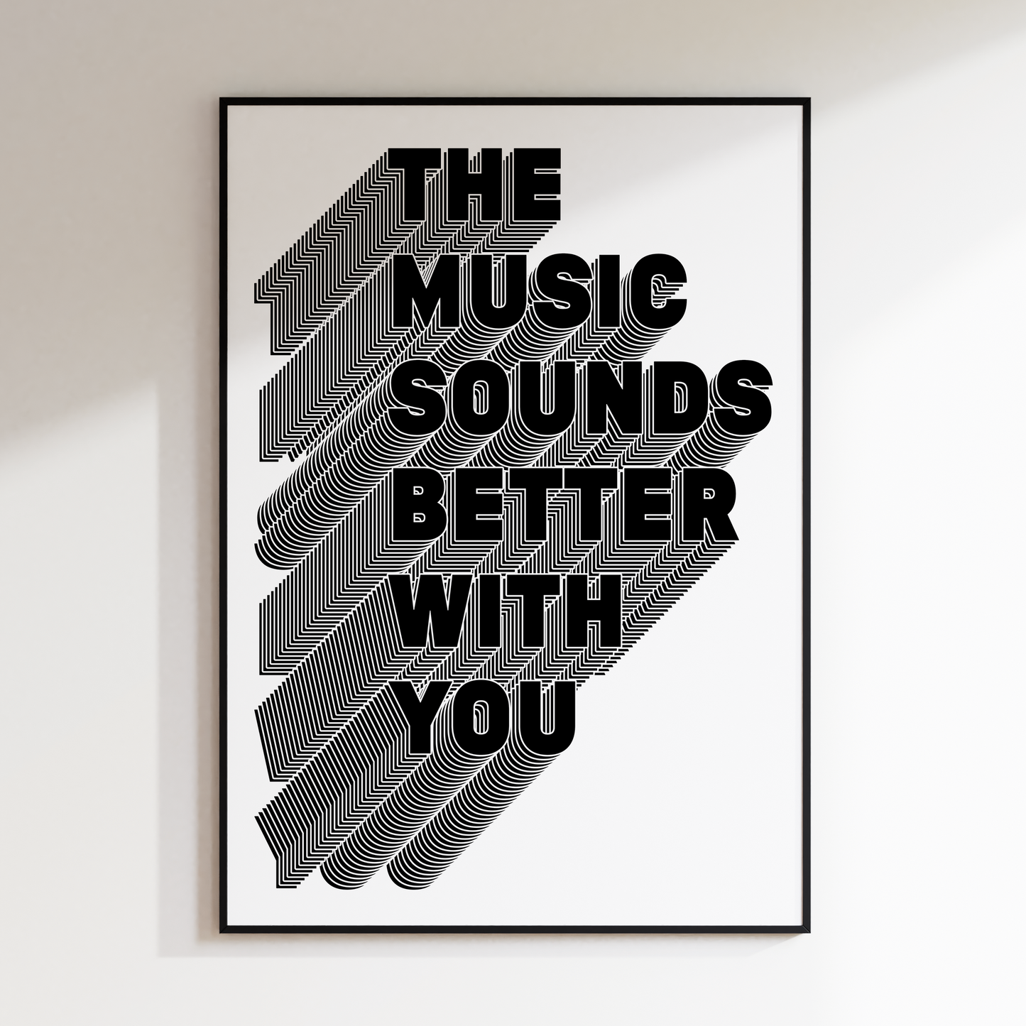 Music Sounds Better With You