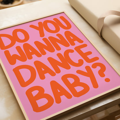 Do You Wanna Dance Baby?