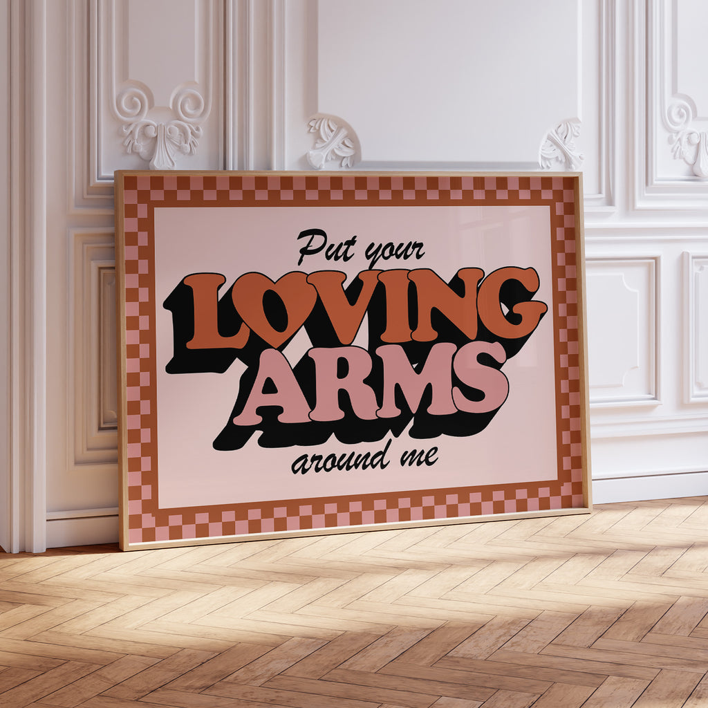 Loving Arms Around Me